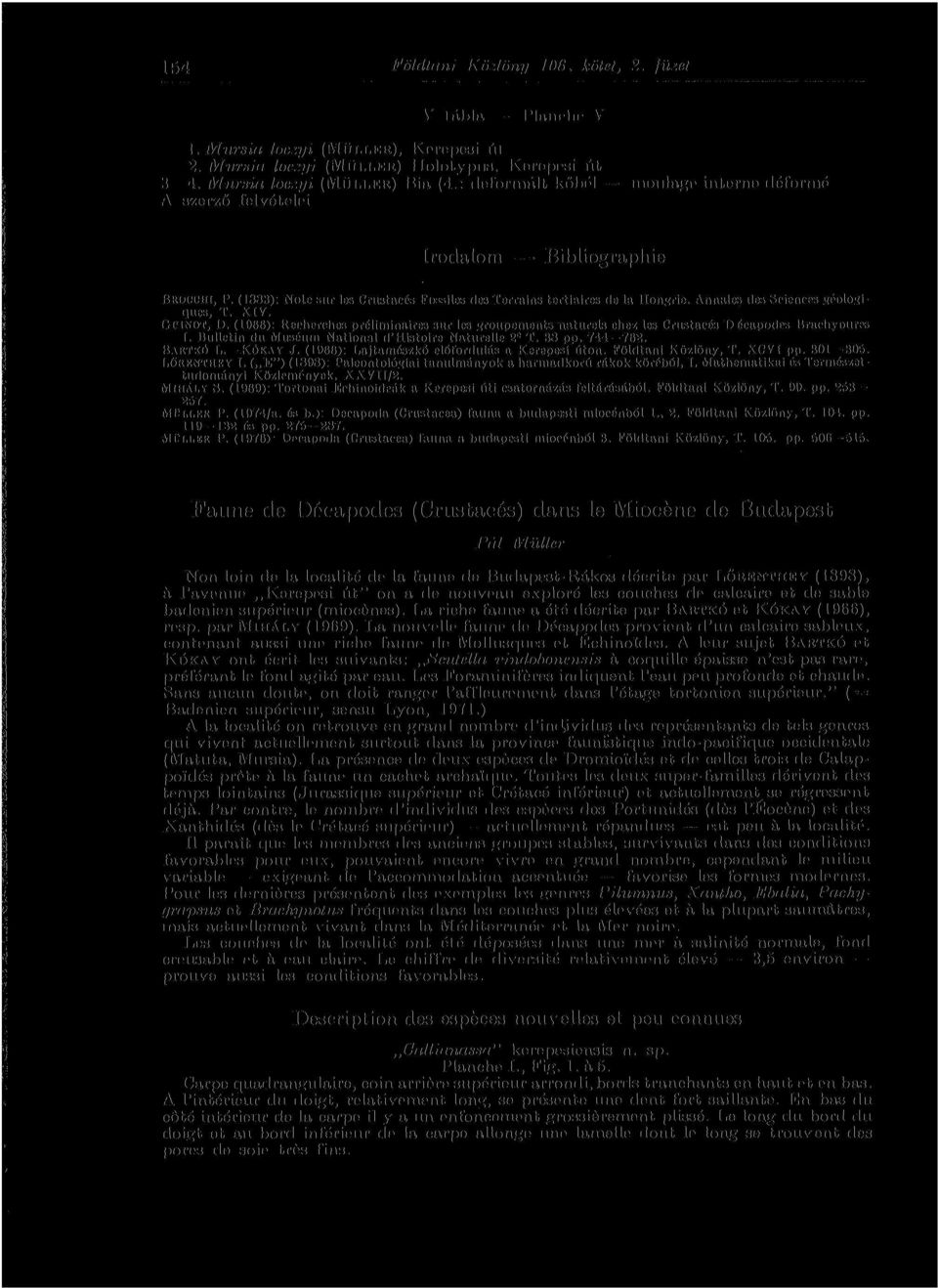 Annales des Sciences géoloiiiques, T. XIV. GÜINOT, 1). (1966): Reeherclies préliminaires sur les ffroupements naturels chez les Crustacés Décapodes Brachyoures I.