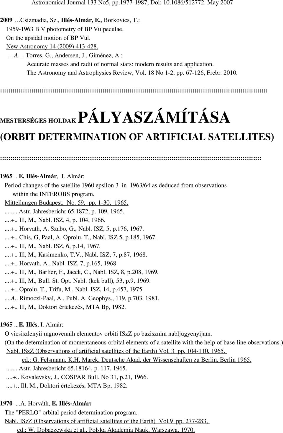 The Astronomy and Astrophysics Review, Vol. 18 No 1 2, pp. 67 126, Frebr. 2010.