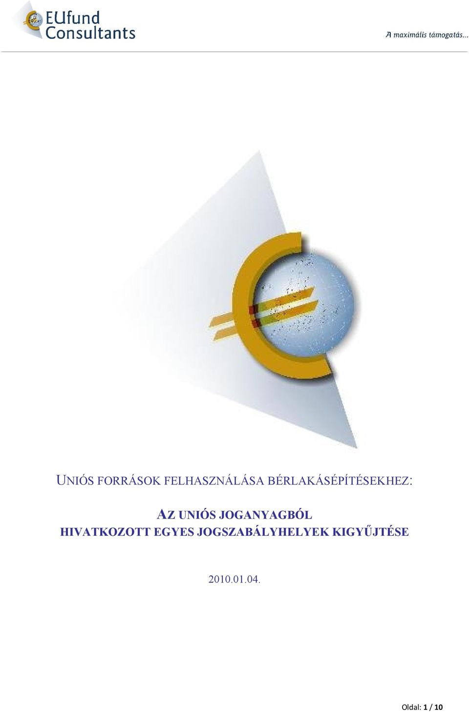 JOGANYAGBÓL HIVATKOZOTT EGYES