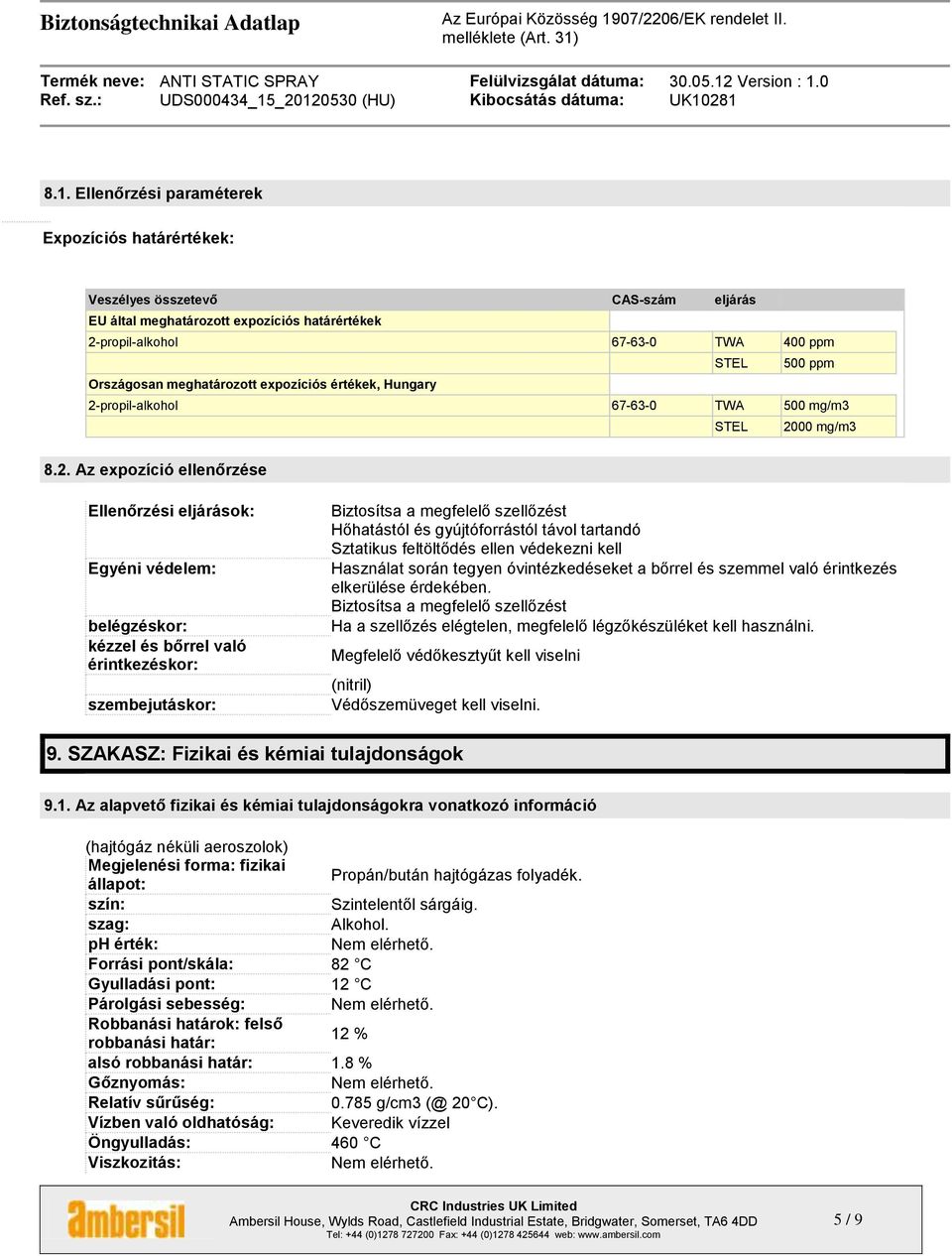 propil-alkohol 67-63-0 TWA 500 mg/m3 STEL 20