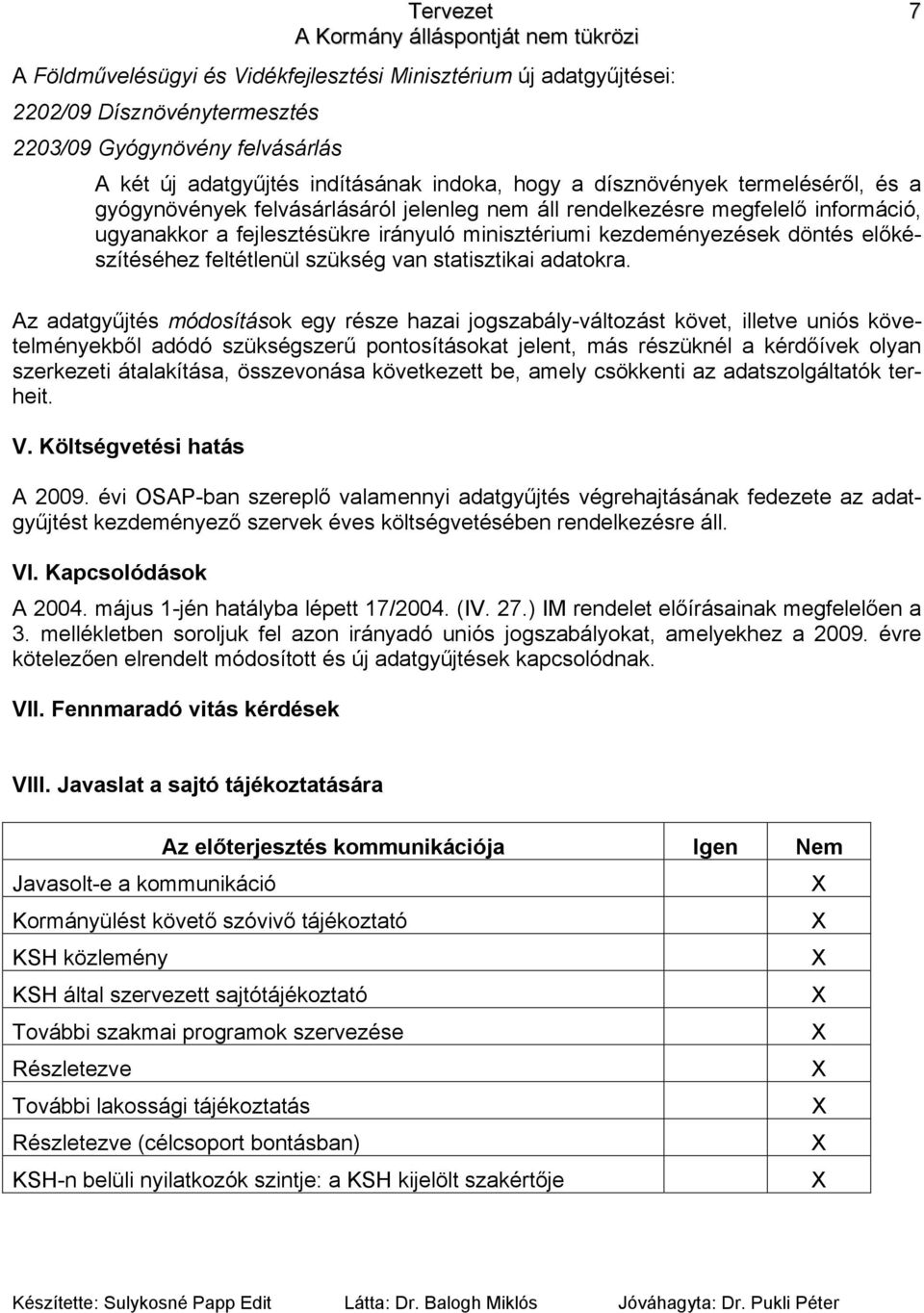feltétlenül szükség van statisztikai adatokra.