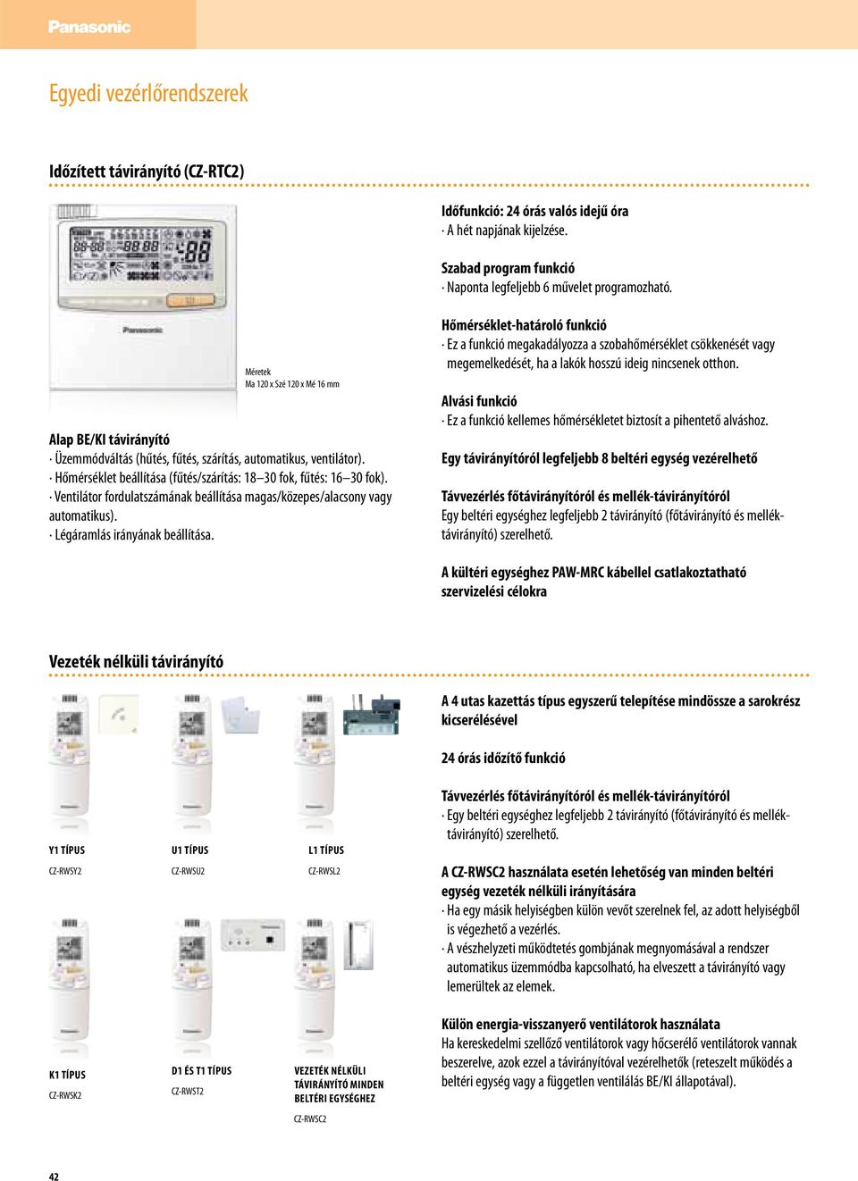 Ventilátor fordulatszámának beállítása magas/közepes/alacsony vagy automatikus). Légáramlás irányának beállítása.