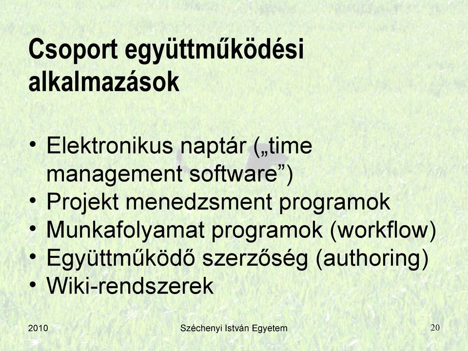 Munkafolyamat programok (workflow) Együttműködő szerzőség