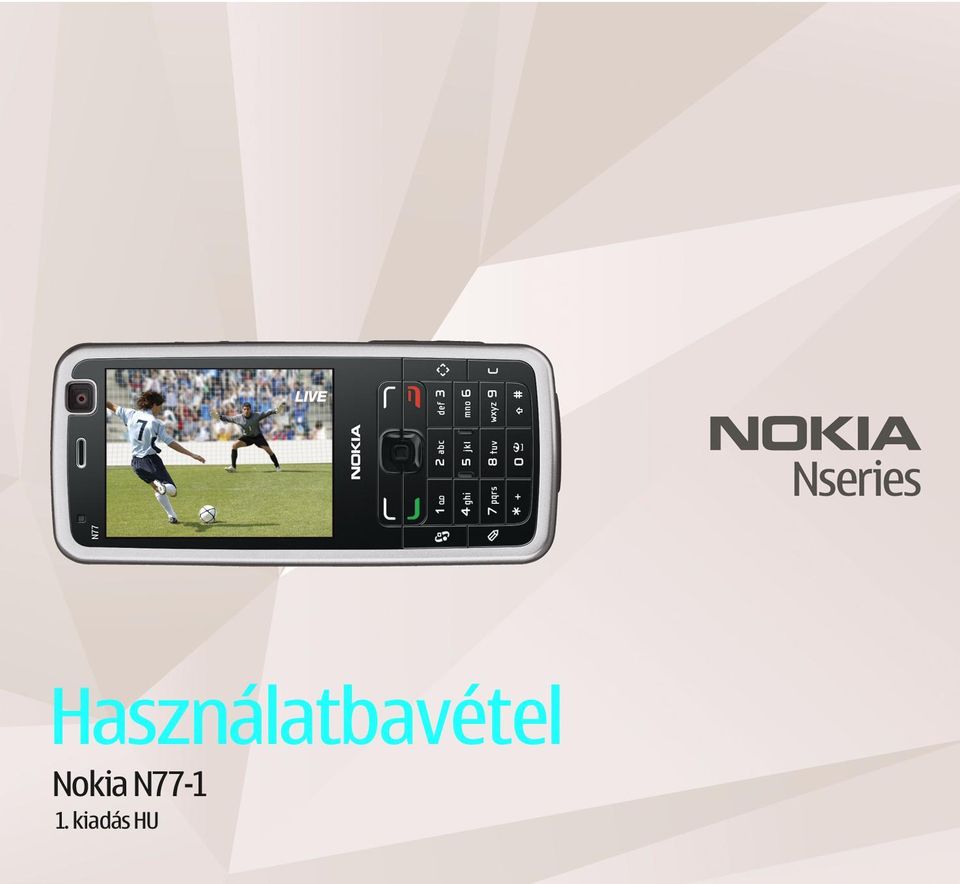 Használatbavétel. Nokia N kiadás HU - PDF Free Download