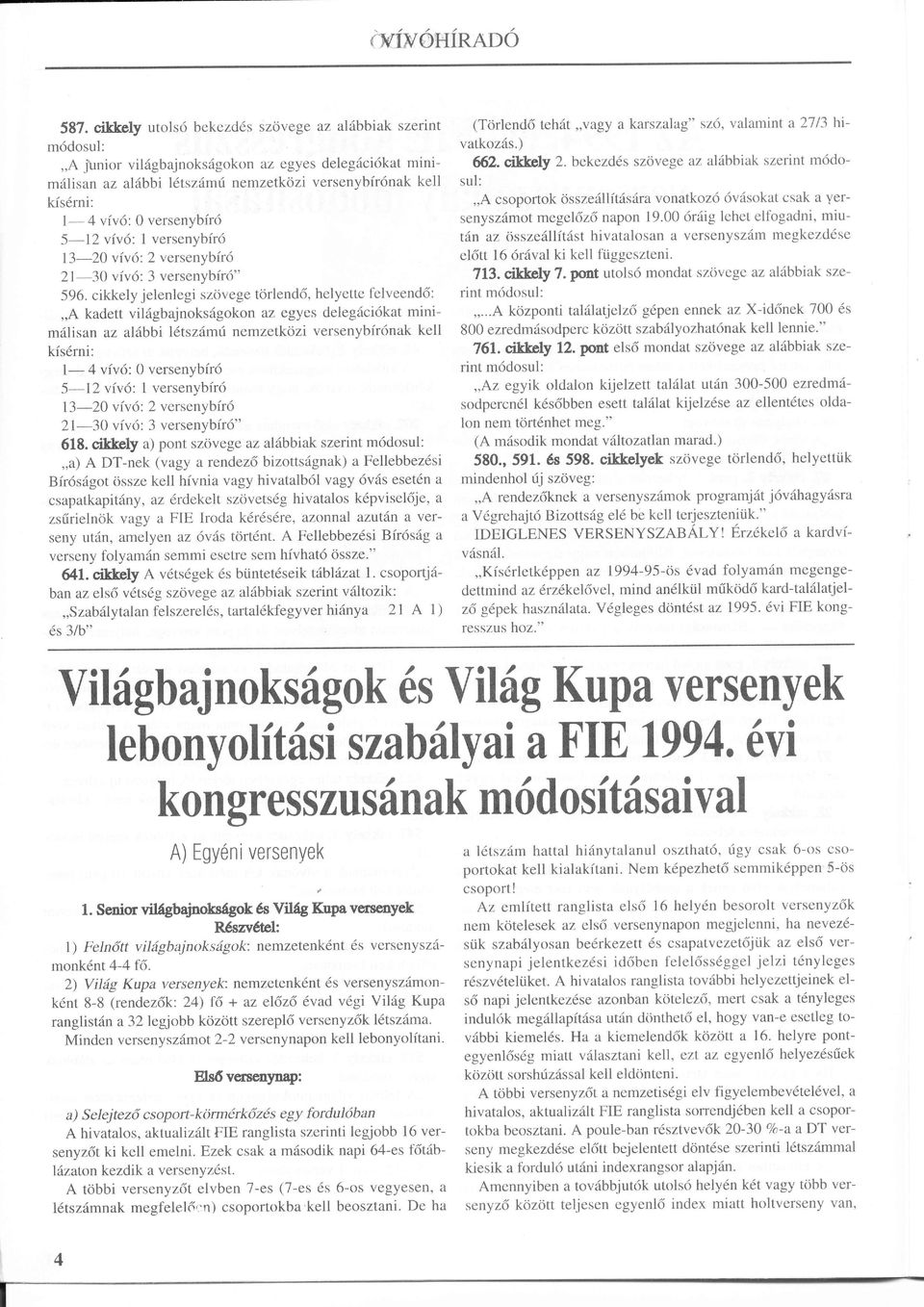 ) 0versenybr 5-I2 vv : 1 versenybr 13-20 vv : 2 versenybr 2I-30 vv : 3 versenybr " 596.