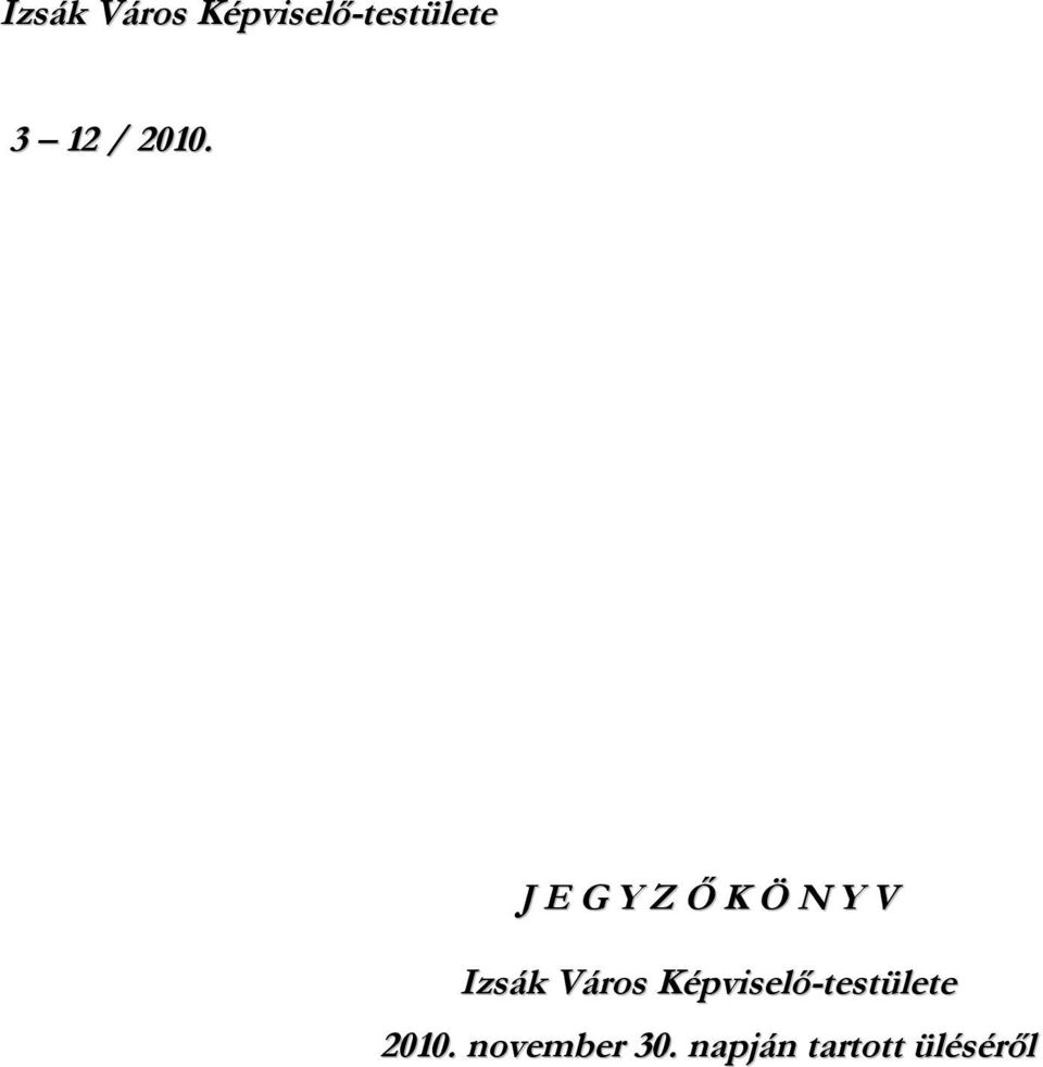J E G Y Z Ő K Ö N Y V Izsák Város