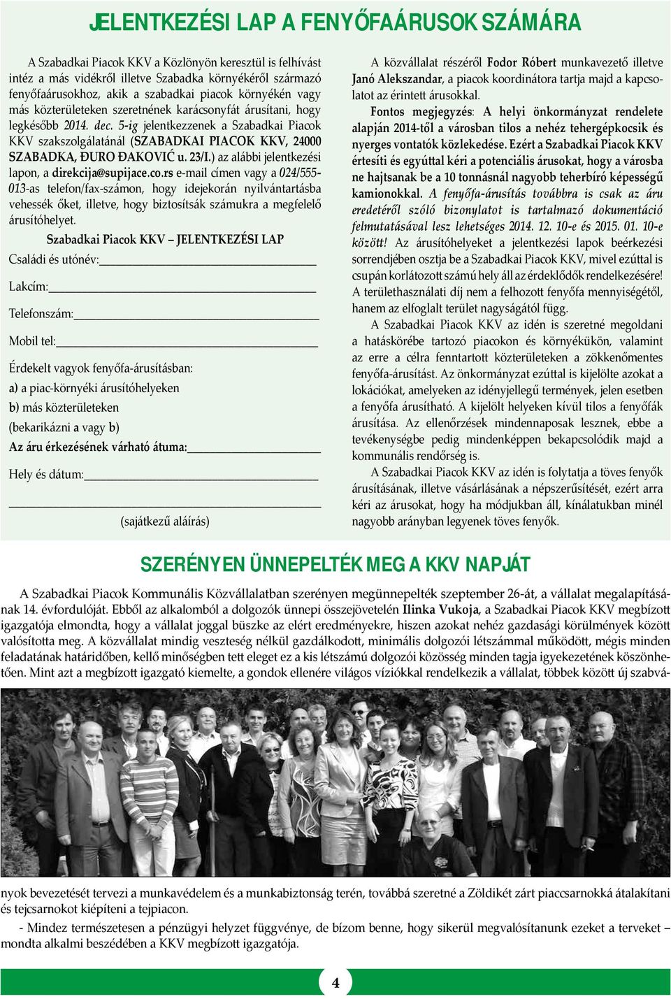5-ig jelentkezzenek a Szabadkai Piacok