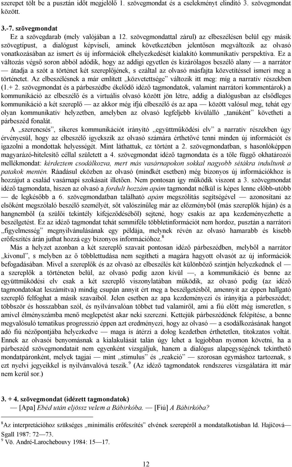 elhelyezkedését kialakító kommunikatív perspektíva.