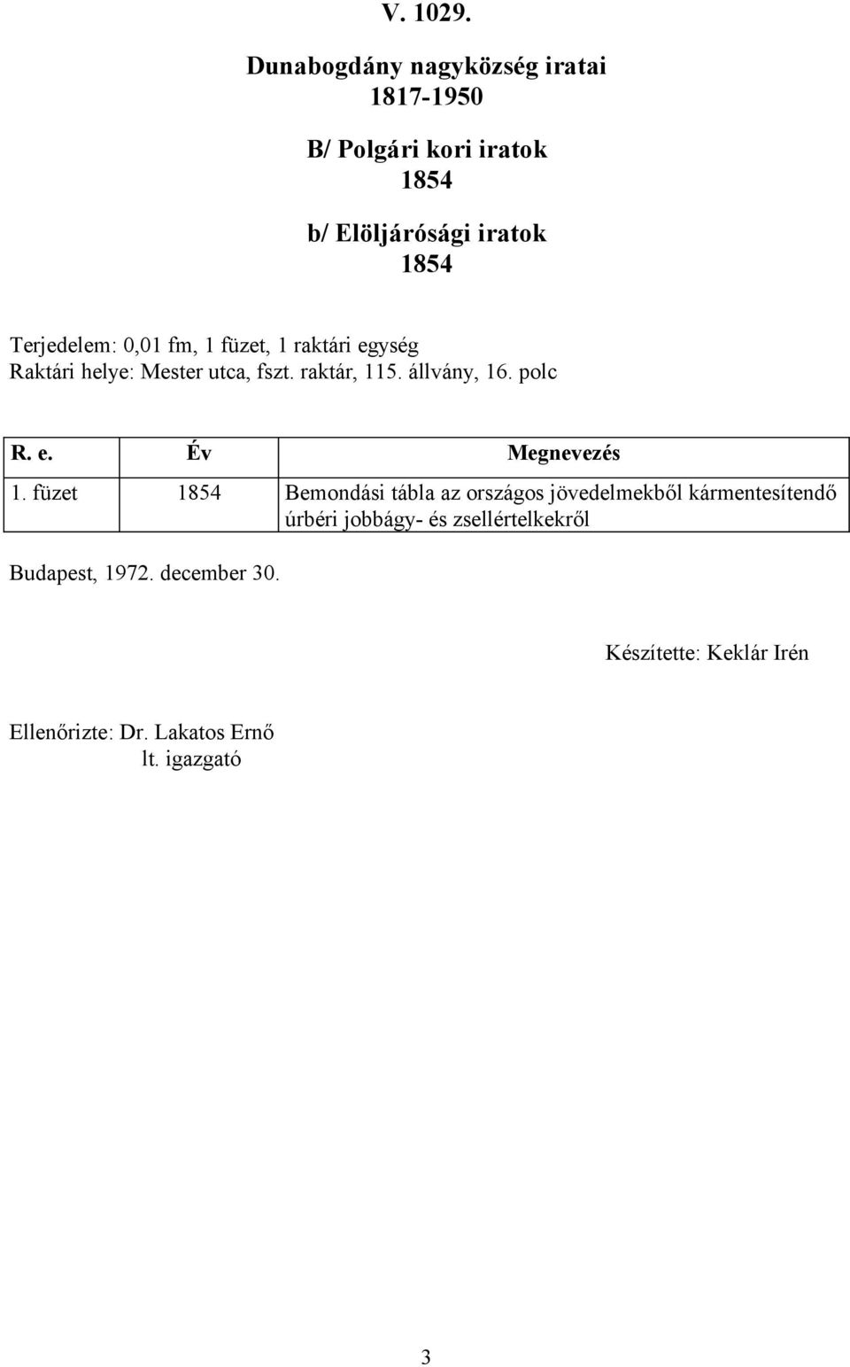 füzet 1854 Bemondási tábla az országos jövedelmekből kármentesítendő úrbéri jobbágy- és