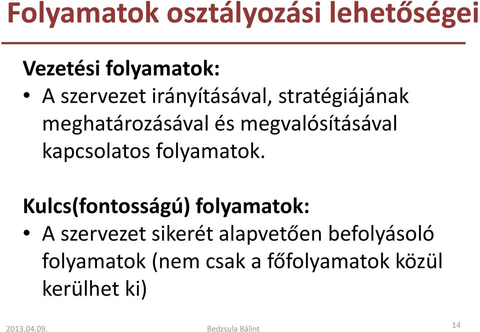 folyamatok.