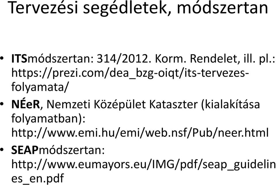 com/dea_bzg-oiqt/its-tervezesfolyamata/ NÉeR, Nemzeti Középület Kataszter