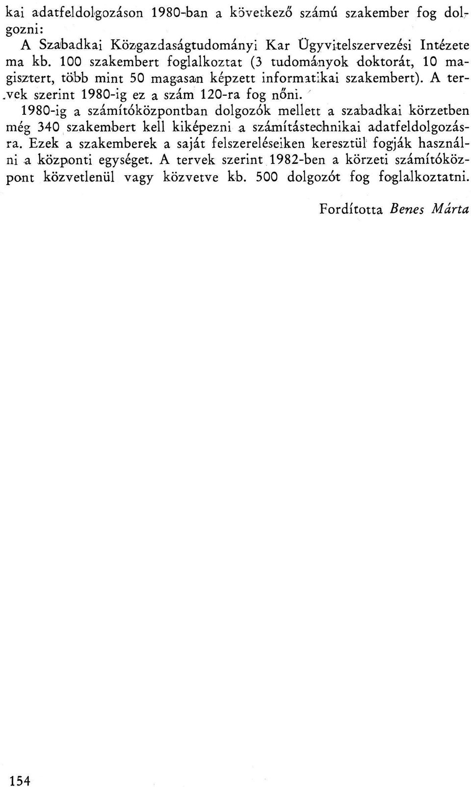 vck szerint 1980-ig ez a szám 120-ra fog nőni.