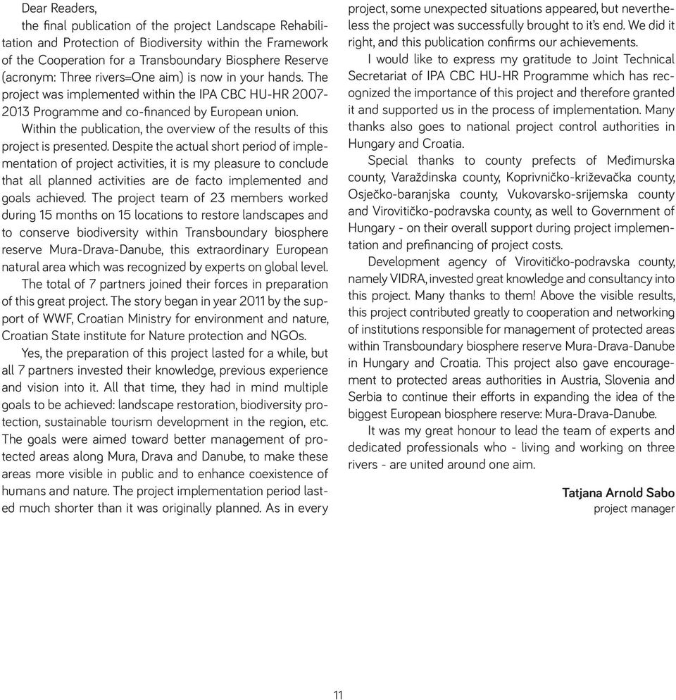 Within the publication, the overview of the results of this project is presented.