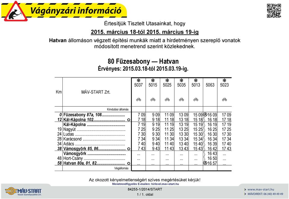 . F Vámosgyörk Hort-Csány Htvn, 1, 2 F 79 71 719 725 73 734 74 743 99 91 919 925 93 934 94 943 11 9 11 1 11 19 11 25 11 3 11 34 11 4 11 43 13 9 13 1 13 19 13 25 13 3 13 34 13 4 13 43 15 9c16 9 15 1{