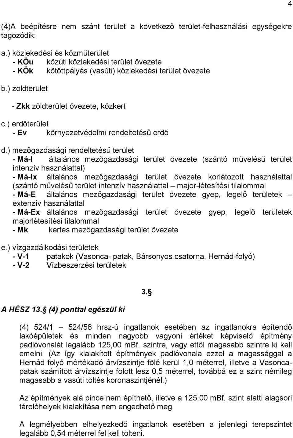 ) erdőterület - Ev környezetvédelmi rendeltetésű erdő d.