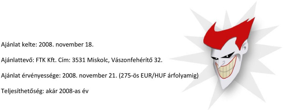 Cím: 3531 Miskolc, Vászonfehérítő 32.