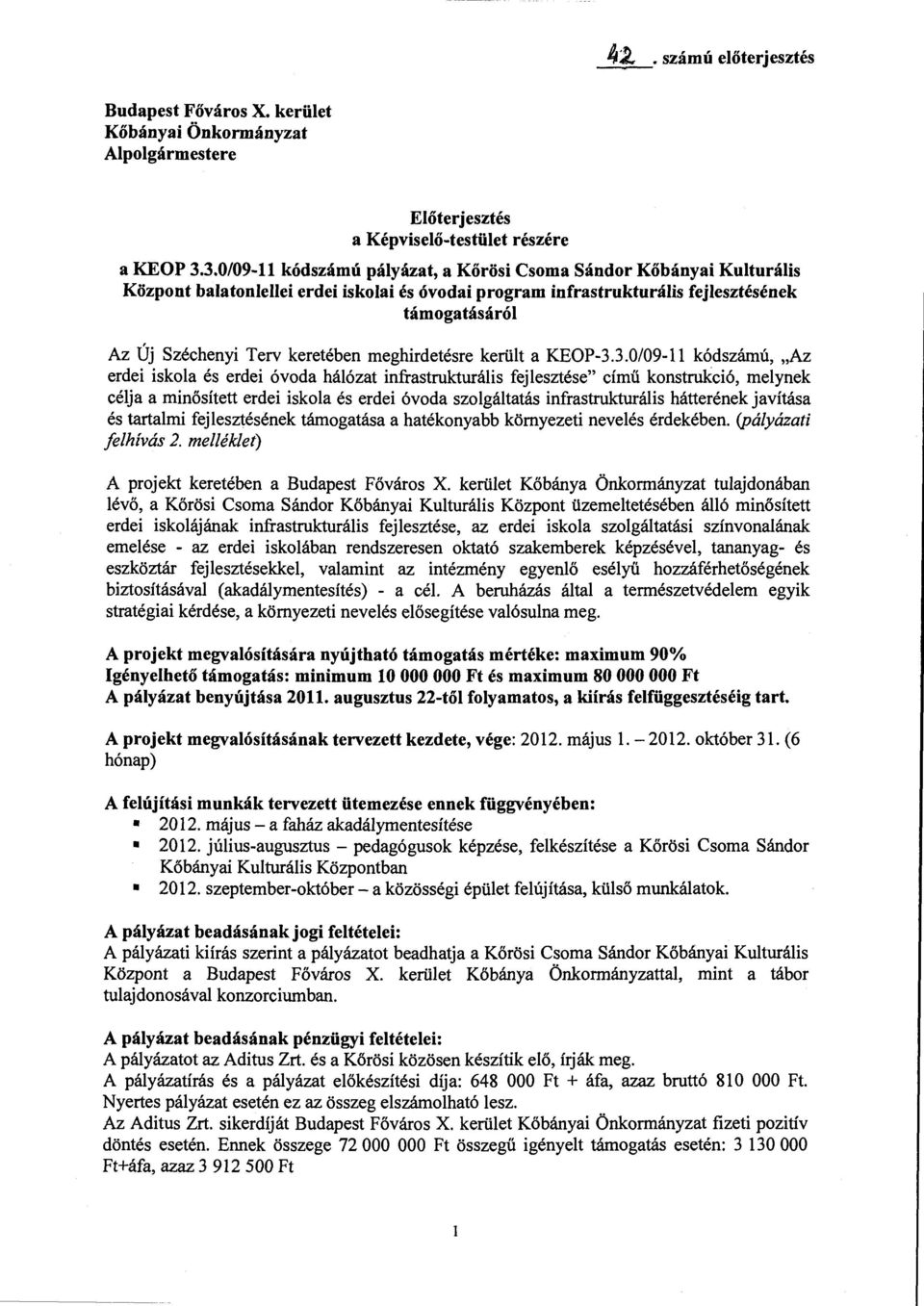 keretében meghirdetésre került a KEOP-3.