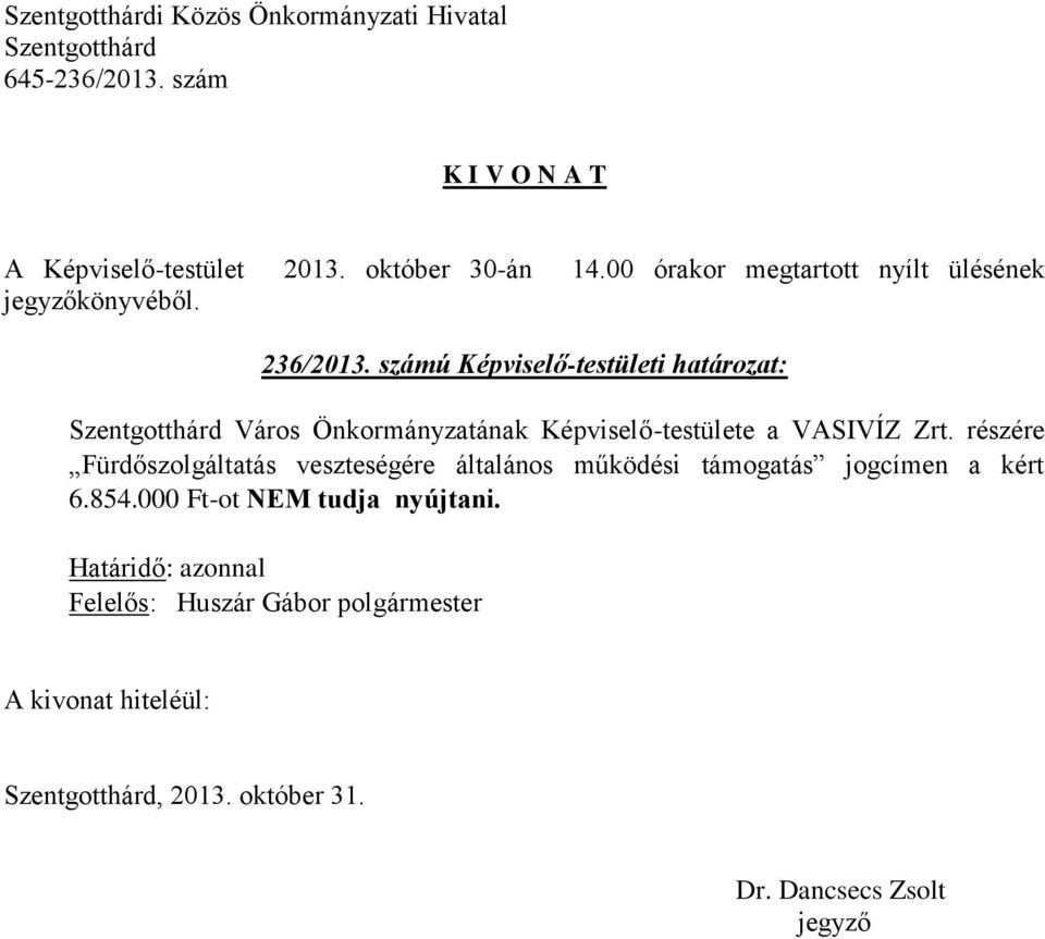 Képviselő-testülete a VASIVÍZ Zrt.