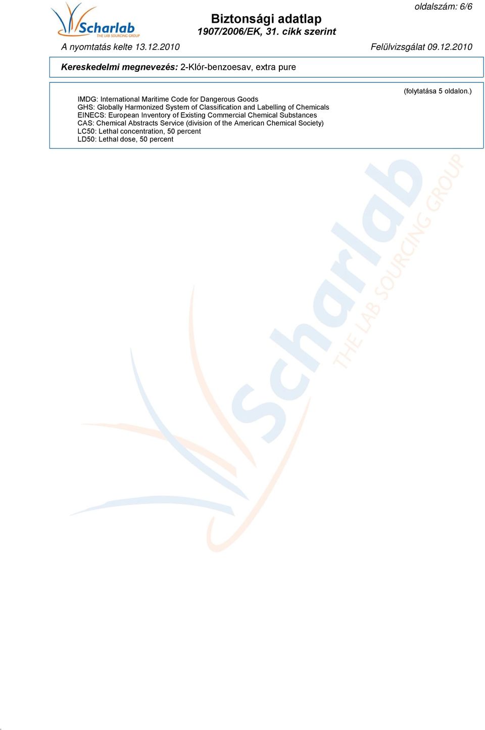 Commercial Chemical Substances CAS: Chemical Abstracts Service (division of the American