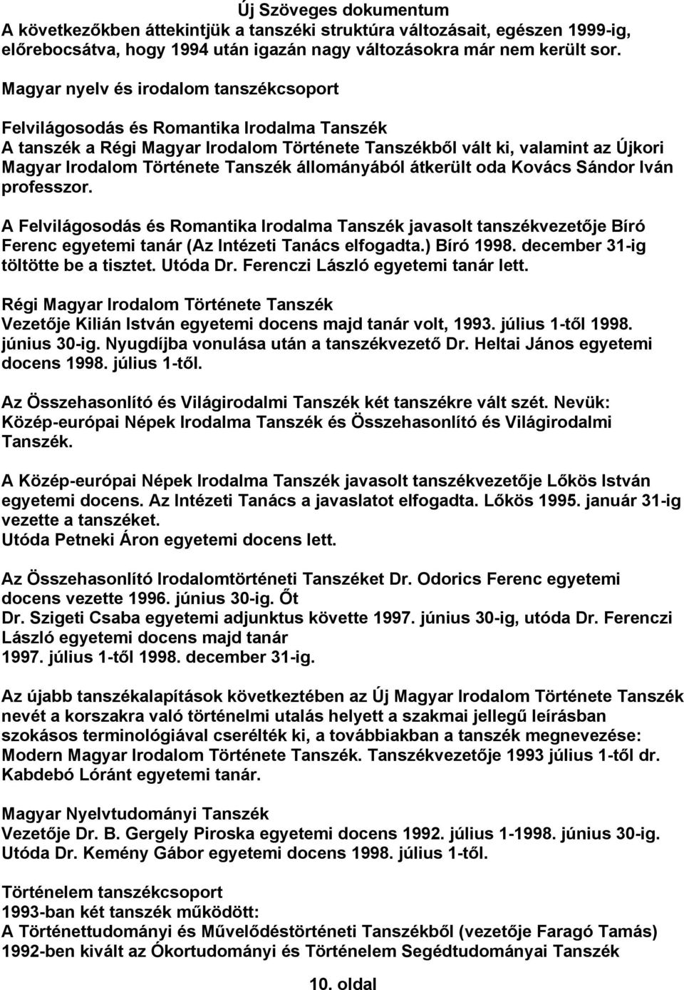 Új Szöveges dokumentum A Miskolci Egyetem Bölcsészettudományi Karának  története a kezdetektől 1999-ig - PDF Ingyenes letöltés