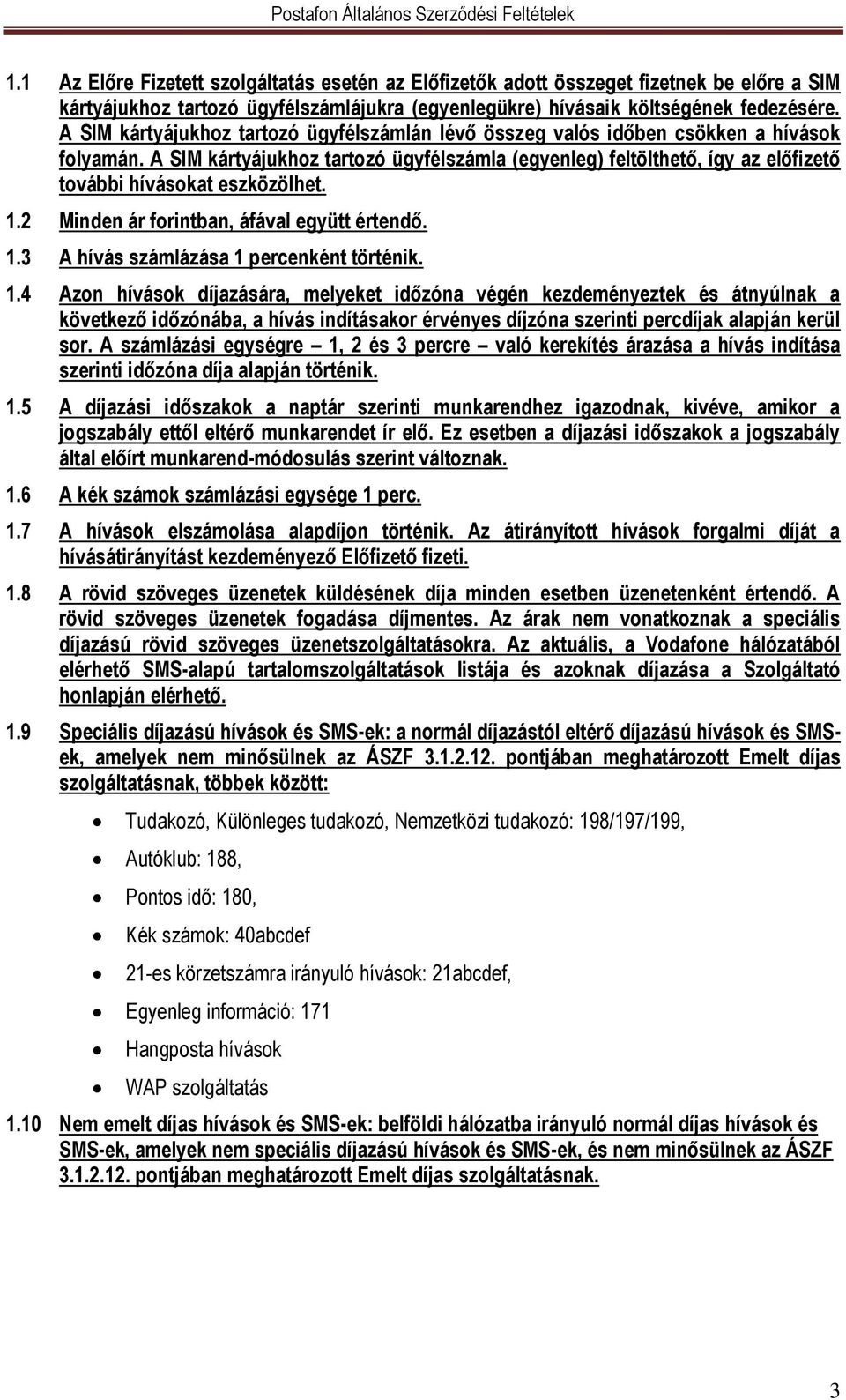 Postafon Általános Szerződési Feltételek. Postafon Általános Szerződési  Feltételek 1. sz. Díjszabás melléklet - PDF Ingyenes letöltés