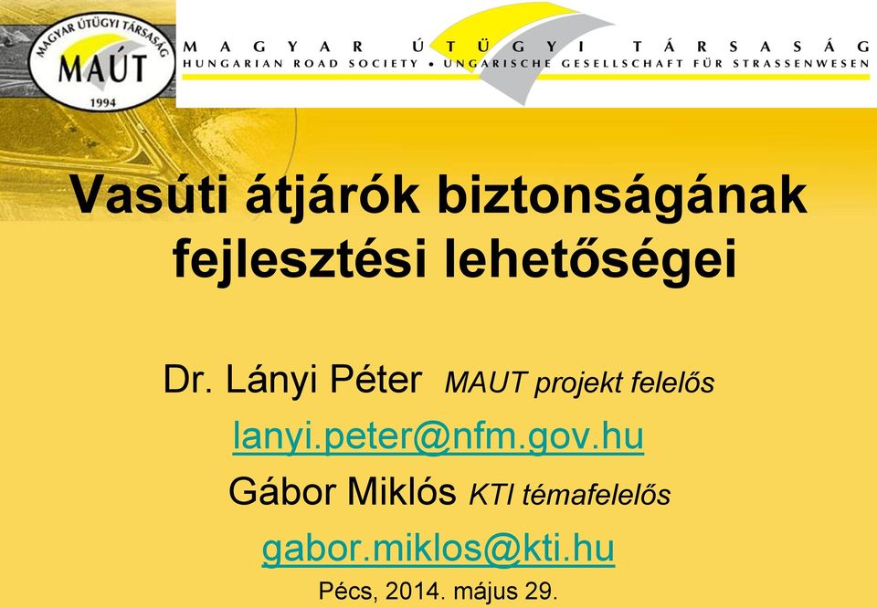 Lányi Péter MAUT projekt felelős lanyi.
