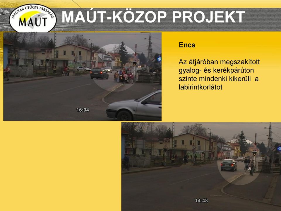 és kerékpárúton szinte