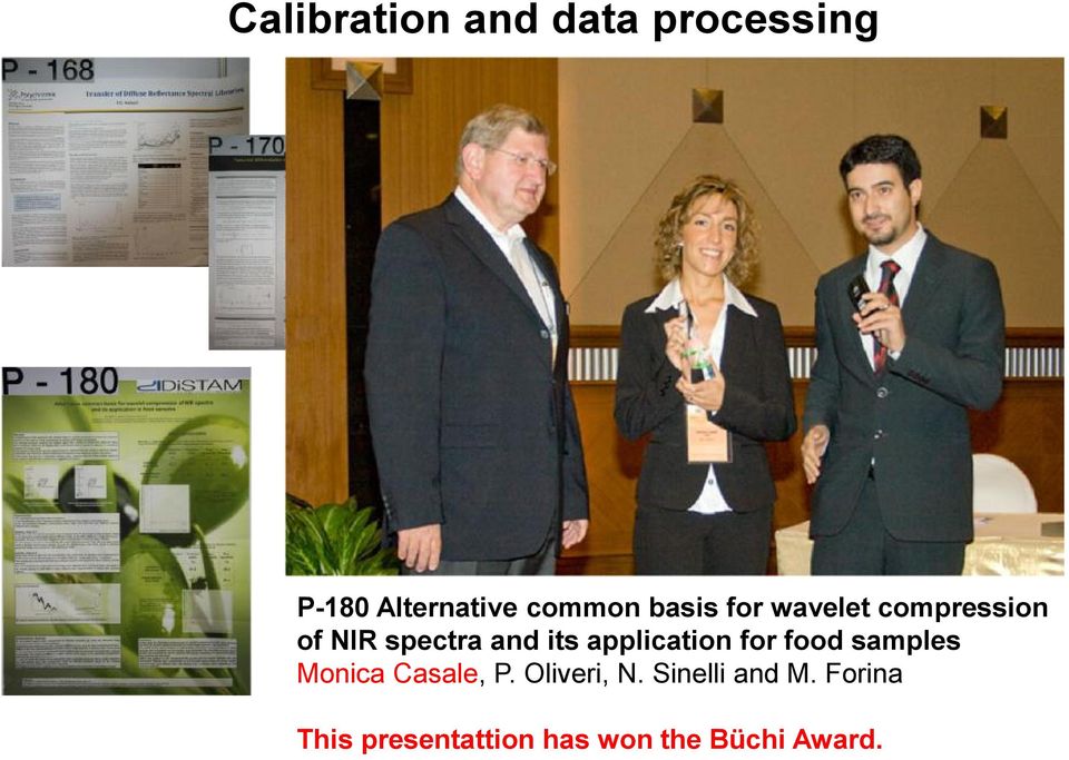 Alander* (University of Vaasa, Finland) P-180 Alternative common basis for wavelet compression of NIR spectra