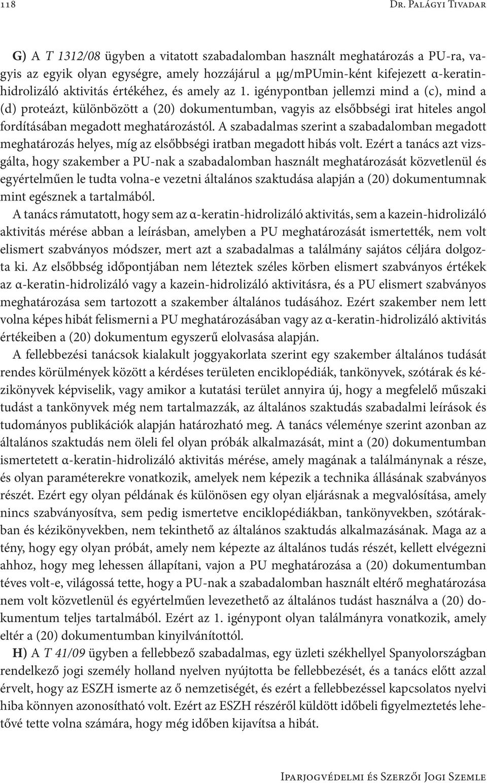 aktivitás értékéhez, és amely az 1.