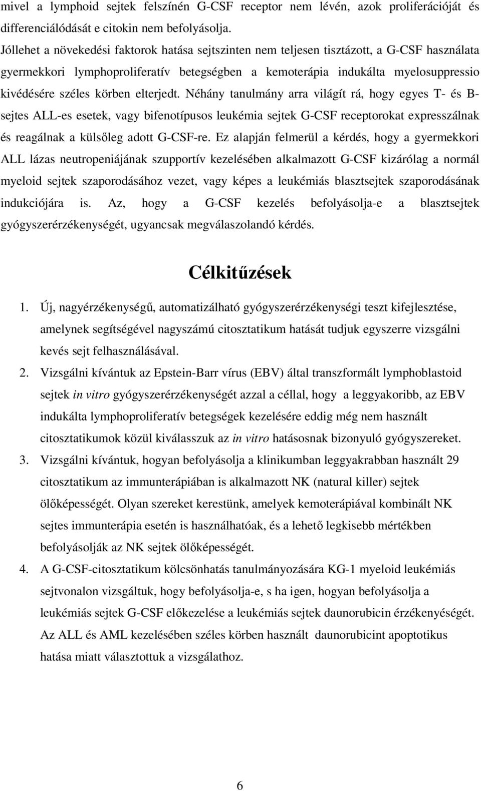 körben elterjedt.