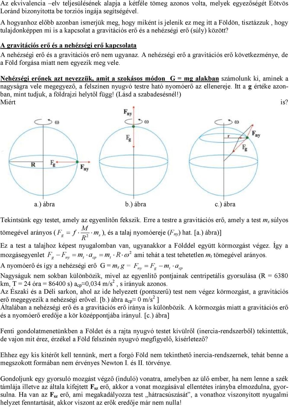 Mennyi a gravitációs gyorsulás értéke az egyenlítőn