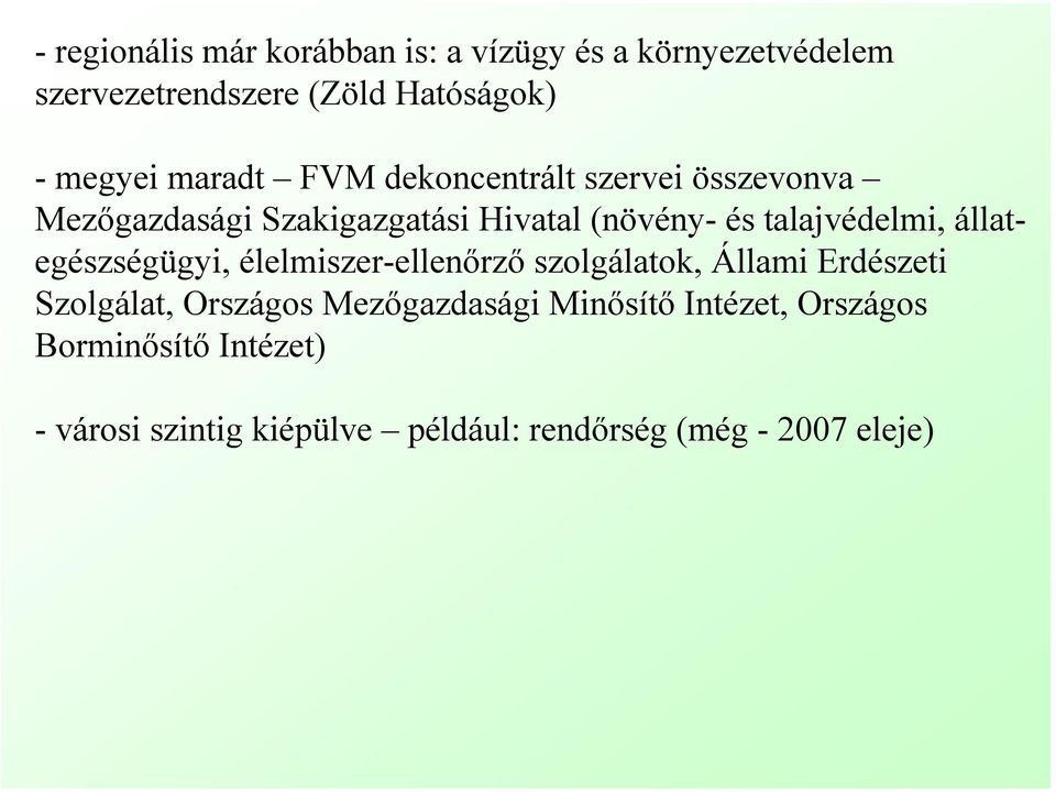 állategészségügyi, élelmiszer-ellenőrző szolgálatok, Állami Erdészeti Szolgálat, Országos Mezőgazdasági