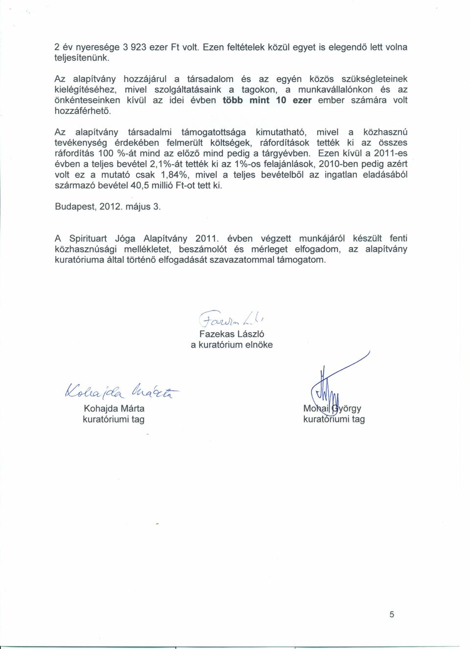 ember számára volt hozzáférhető.
