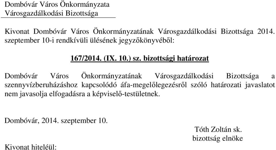 szennyvízberuházáshoz kapcsolódó áfa-megelőlegezésről szóló
