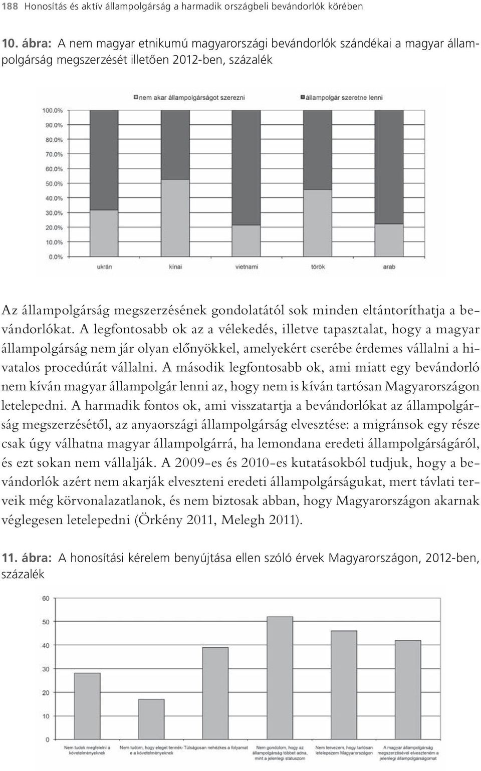eltántoríthatja a bevándorlókat.