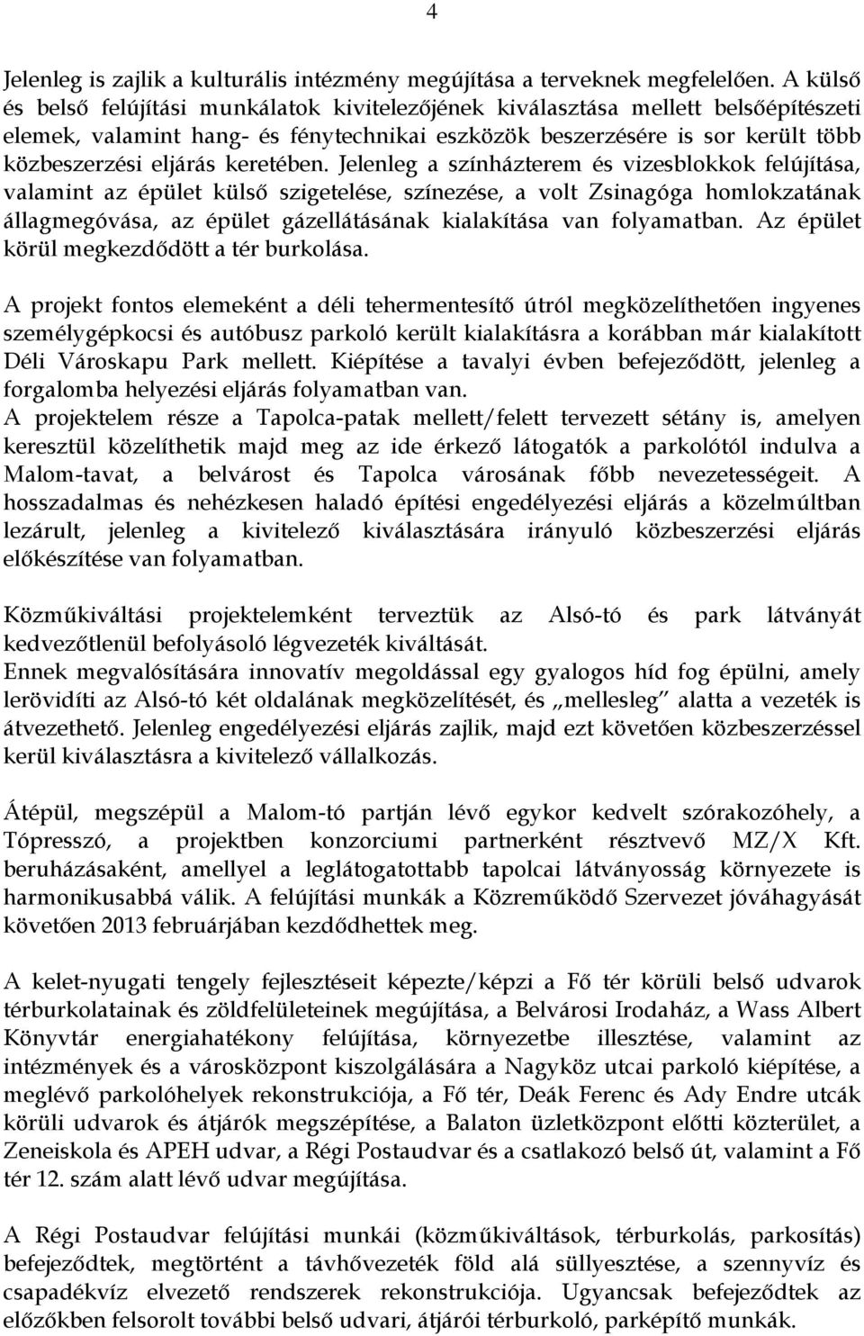 keretében.