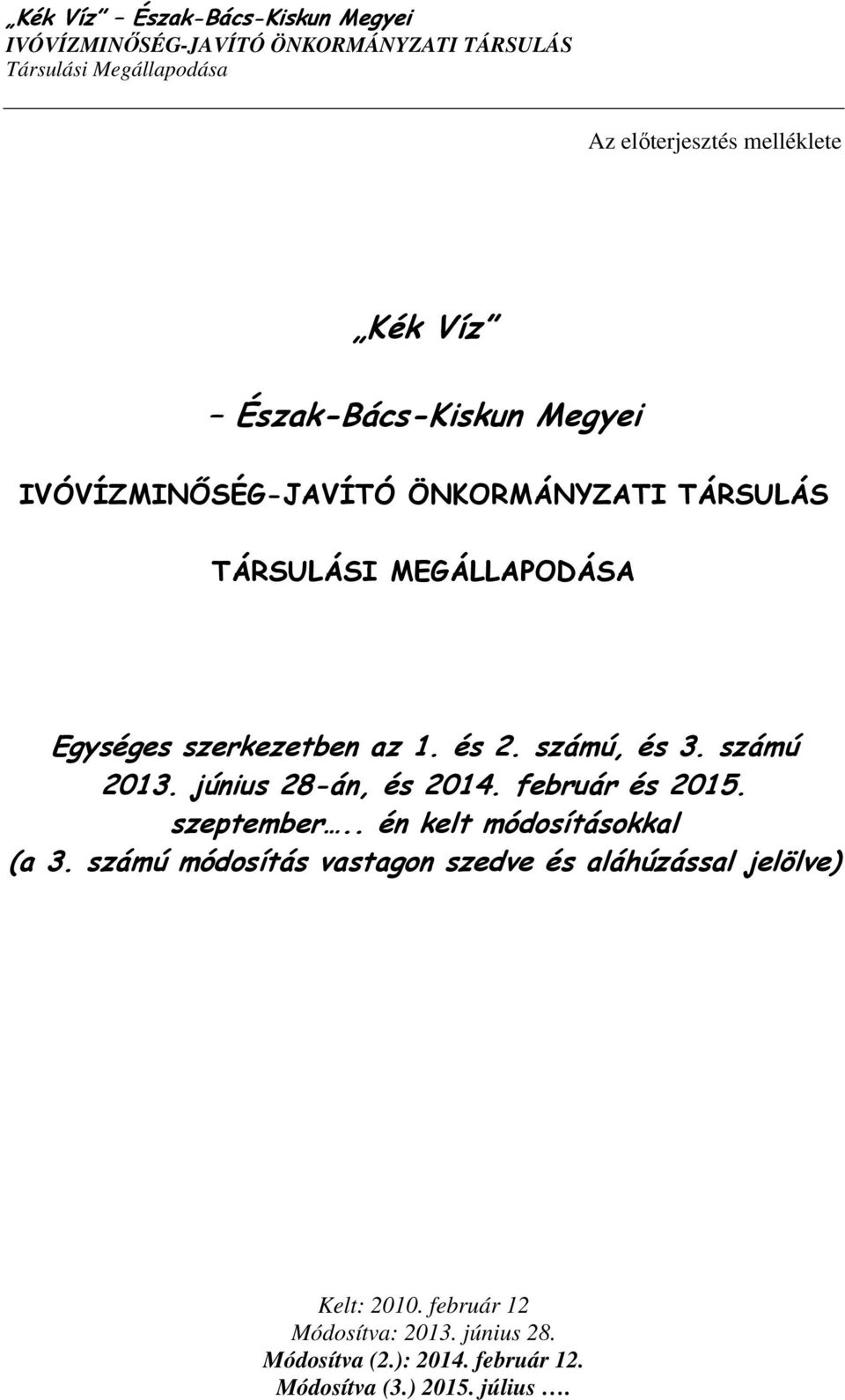 szeptember.. én kelt módosításokkal (a 3.