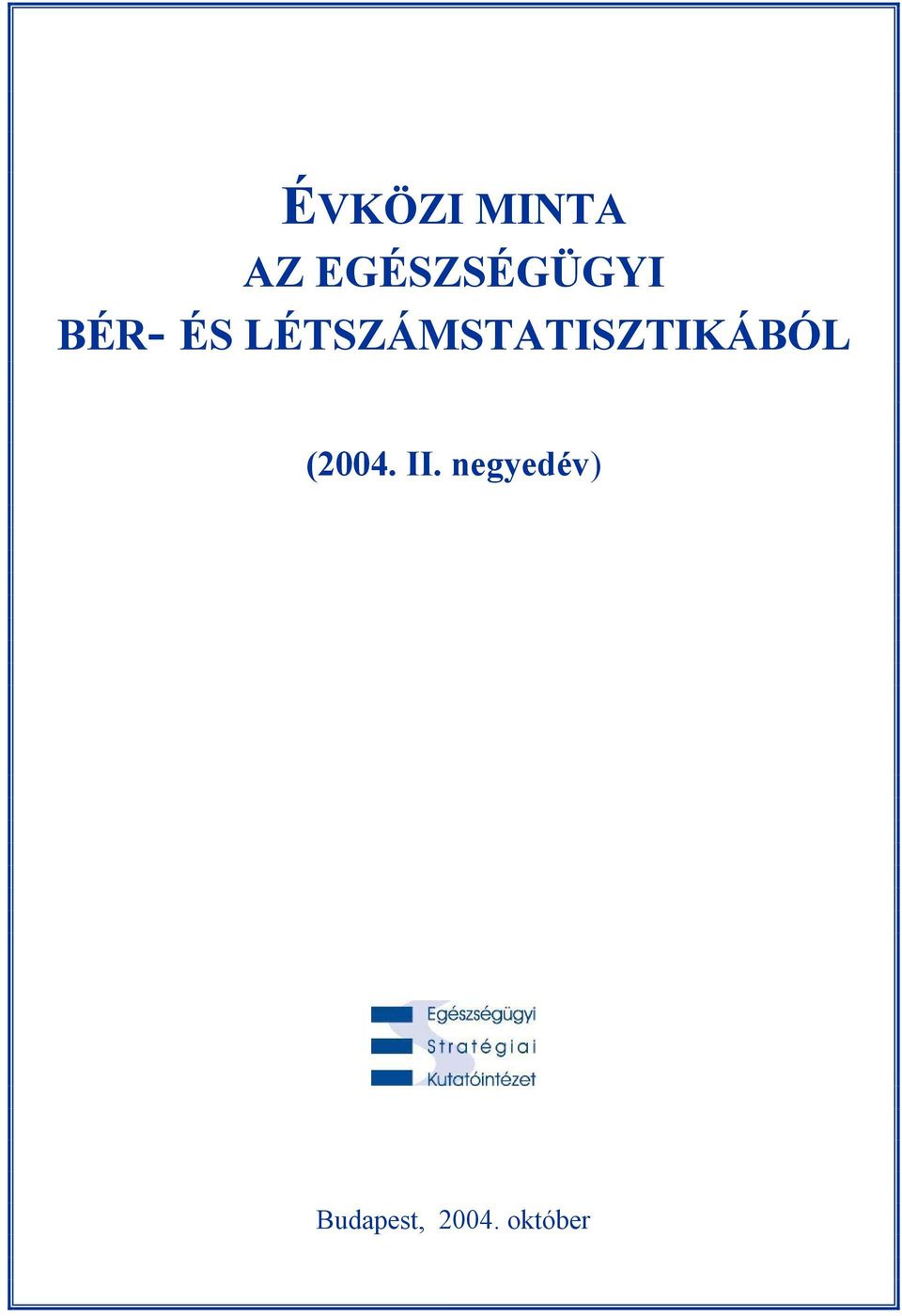 LÉTSZÁMSTATISZTIKÁBÓL