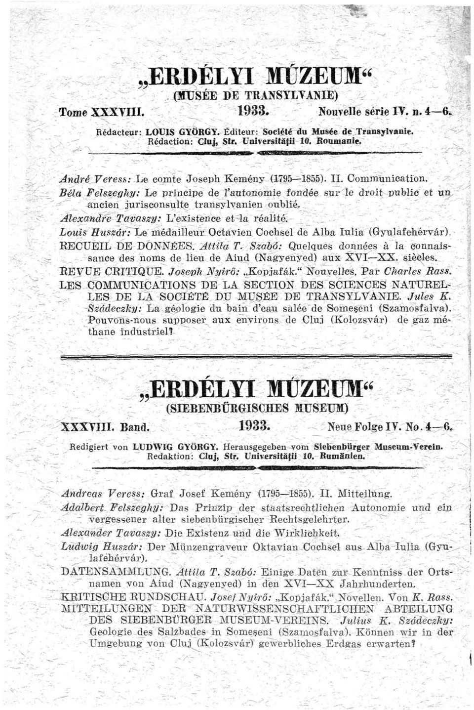 Gommtuiioation, Béla Pelszéghy; Le prineipe de í'autonomie fondée sur-le dreii publie et un; -- _ ^ancien jurisconsulte transylyimien oublié. ;".