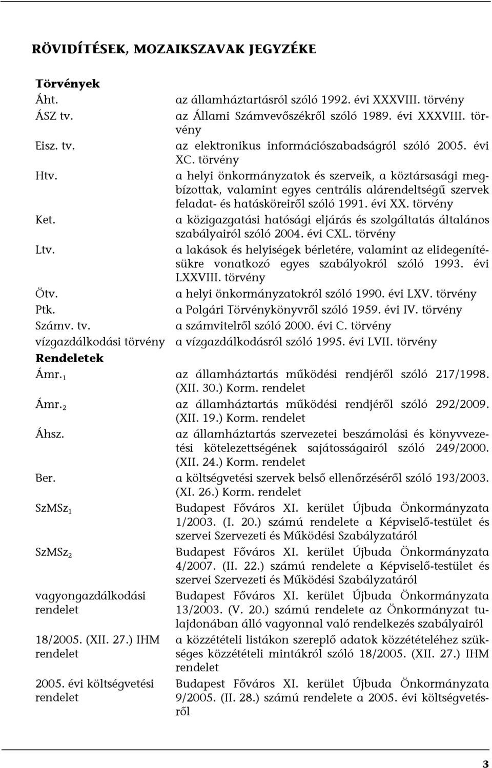 a közigazgatási hatósági eljárás és szolgáltatás általános szabályairól szóló 2004. évi CXL. törvény Ltv.