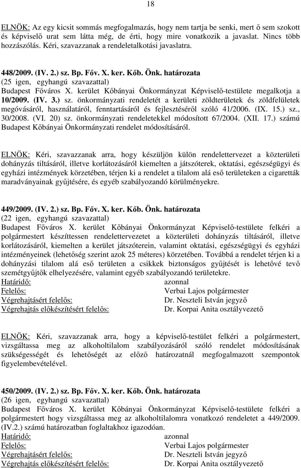 kerület Kőbányai Önkormányzat Képviselő-testülete megalkotja a 10/2009. (IV. 3.) sz.