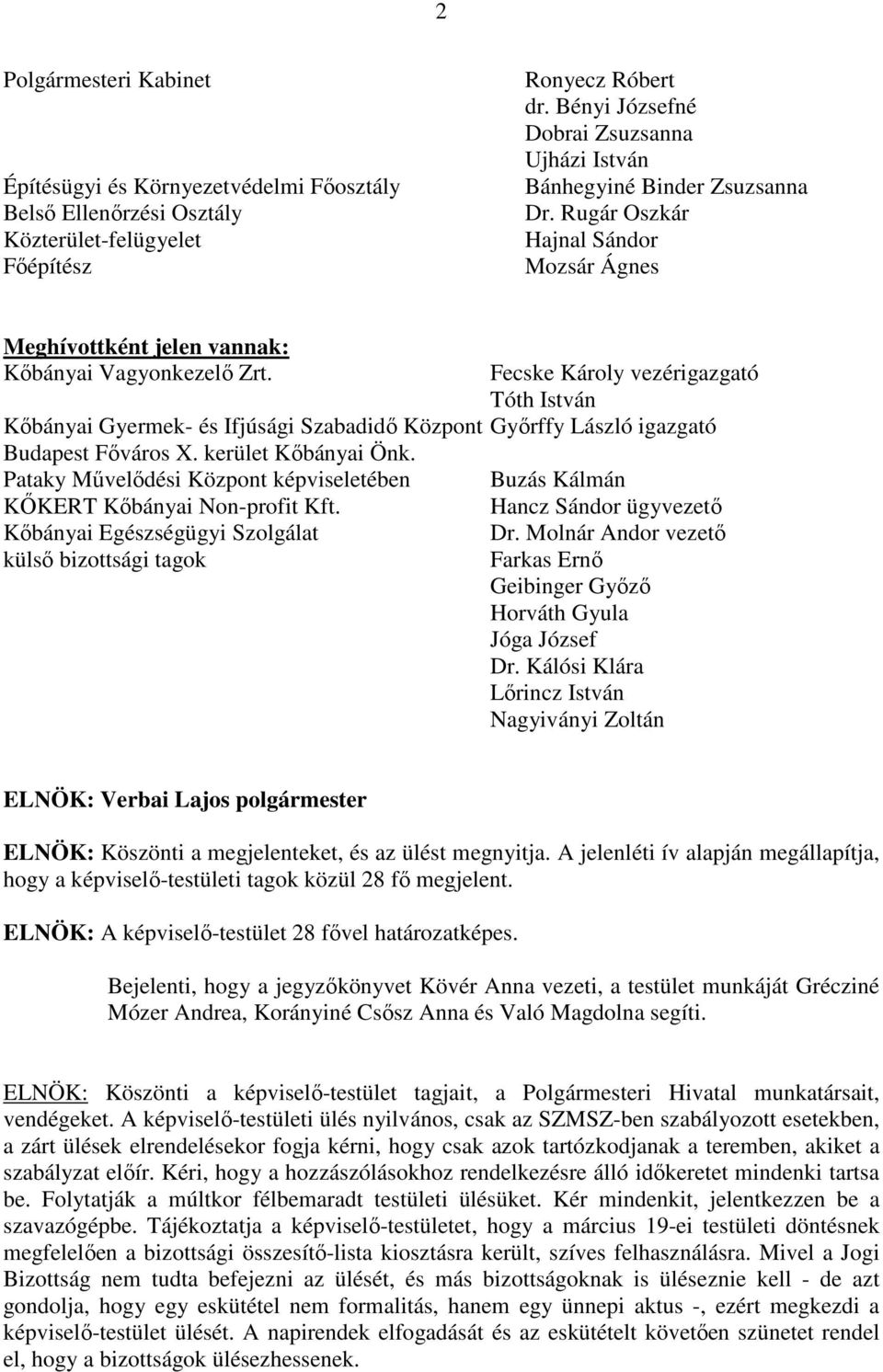 Fecske Károly vezérigazgató Tóth István Kőbányai Gyermek- és Ifjúsági Szabadidő Központ Győrffy László igazgató Budapest Főváros X. kerület Kőbányai Önk.