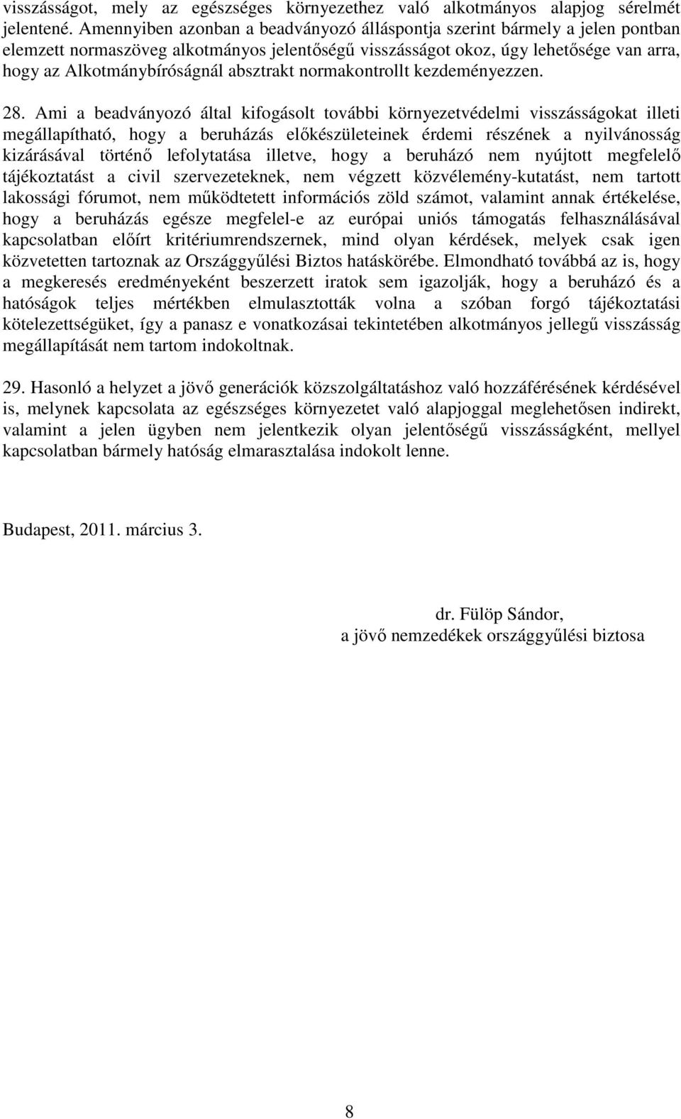 absztrakt normakontrollt kezdeményezzen. 28.