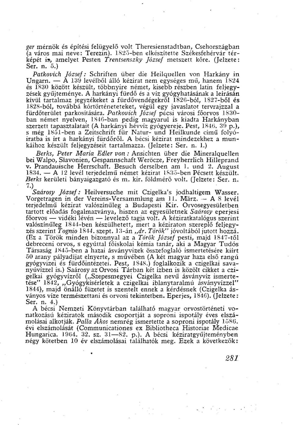 A 139 levélből álló kézirat nem egységes mű, hanem 1824 és 1830 között készült, többnyire német, kisebb részben latin feljegyzések gyűjteménye.