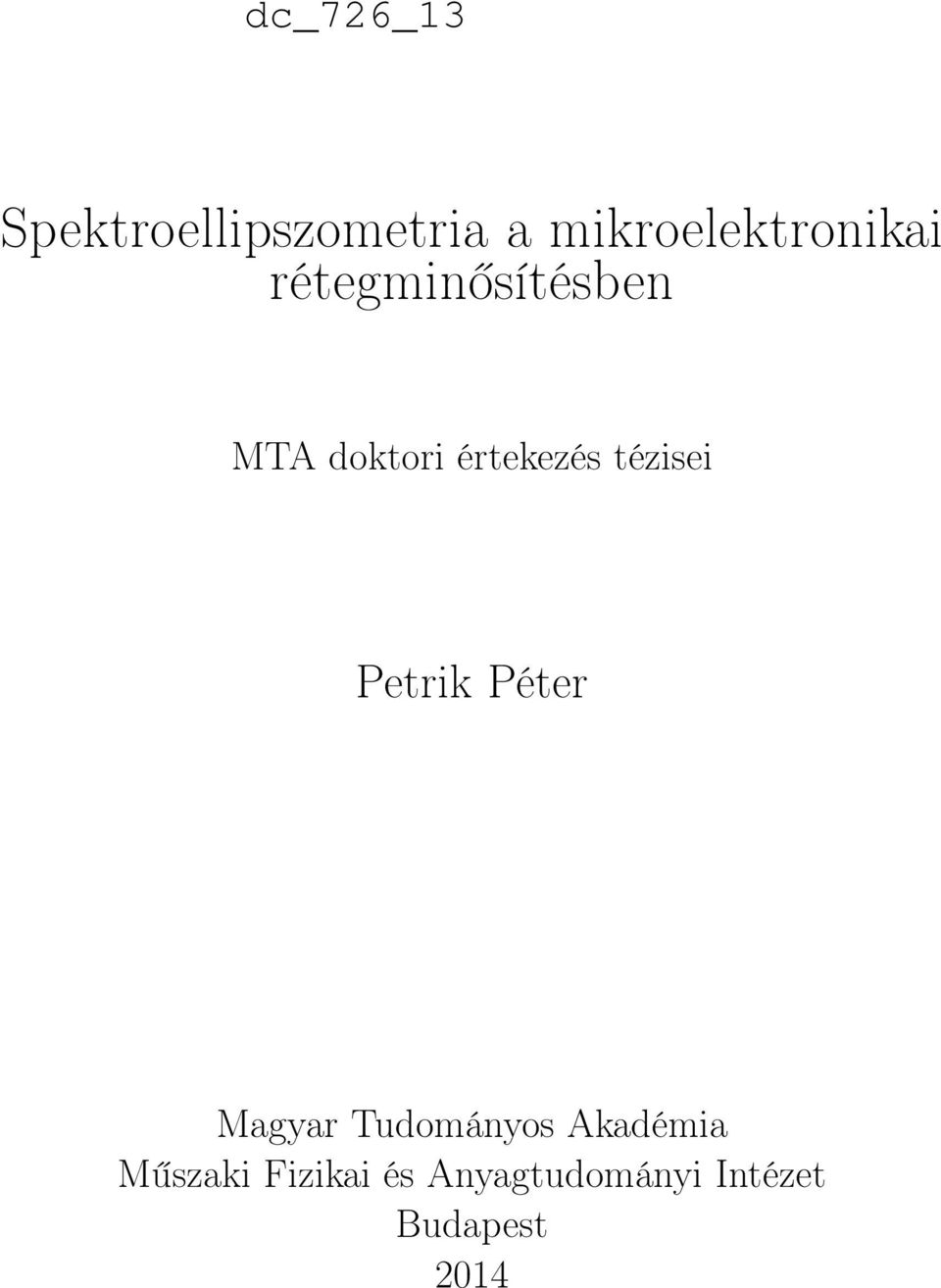 tézisei Petrik Péter Magyar Tudományos