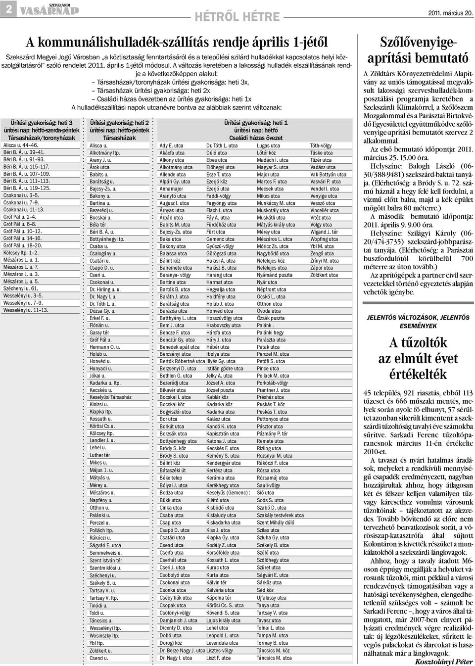 közszolgáltatásról szóló rendelet 2011. április 1-jétől módosul.