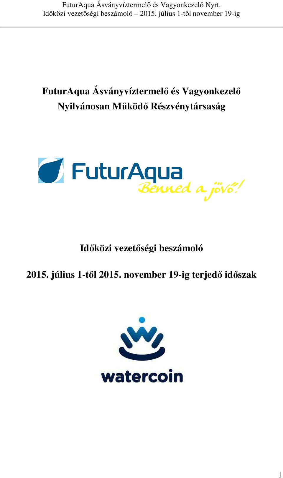 Részvénytársaság Időközi vezetőségi