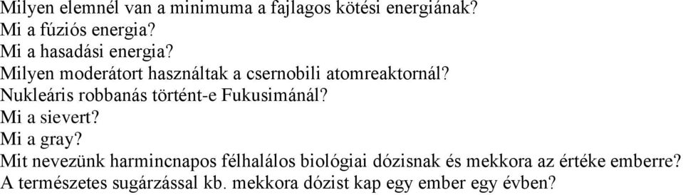 Nukleáris robbanás történt-e Fukusimánál? Mi a sievert? Mi a gray?