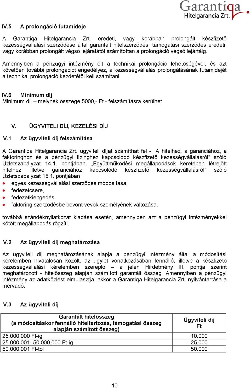 prolongáció végső lejártáig.