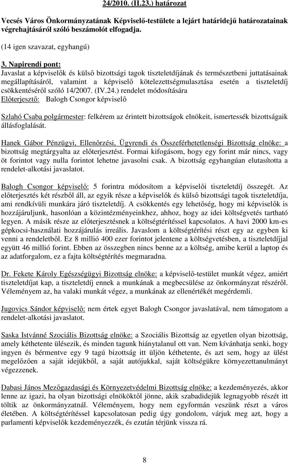 csökkentésérıl szóló 14/2007. (IV.24.
